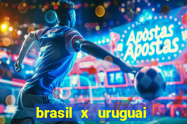 brasil x uruguai ao vivo multicanais